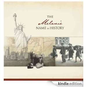 The Melanie Name in History Ancestry  Kindle Store