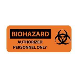 SA165P   Biohazard, Authorized Personnel Only, 7 X 17, Pressure 