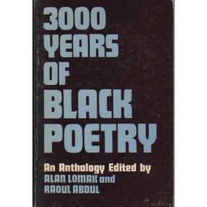  3000 Years of Black Poetry An Anthology Alan Lomax 