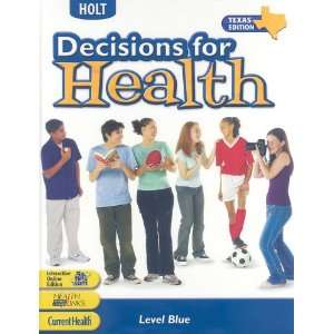  Decisions for Health Level Blue, Grade 8 Decisions for Health 