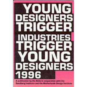  Young Designers Trigger Industries Trigger Young Designers 