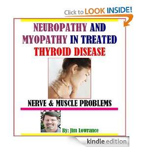 Neuropathy and Myopathy in Treated Thyroid Disease James Lowrance 