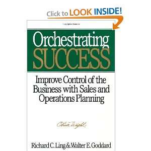  Orchestrating Success Improve Control of the Business 