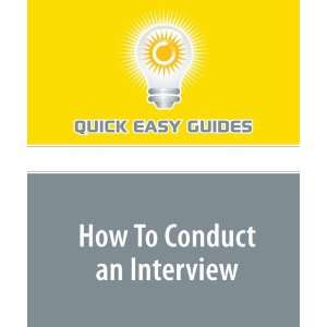  How To Conduct an Interview (9781606807613) Quick Easy 