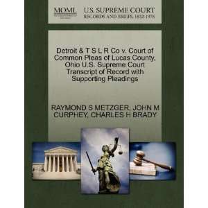 Detroit & T S L R Co v. Court of Common Pleas of Lucas County, Ohio 