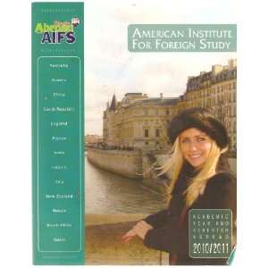  AIFS Study Abroad 2010/2011 (Study Abroad) American 