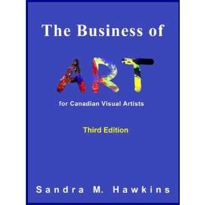  The Business of Art for Canadian Visual Artists 