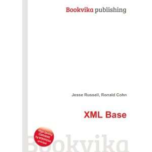  XML Base Ronald Cohn Jesse Russell Books