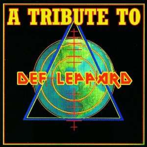    Leppardmania Tribute to Def Leppard Various Artists Music