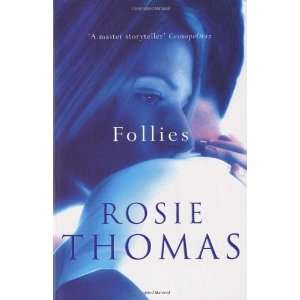  Follies (9780099464785) Rosie Thomas  Books