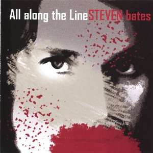  All Along the Line Steven Bates Music