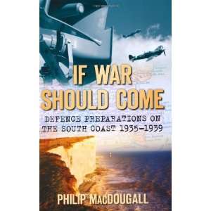  If War Should Come (9780752450735) Books