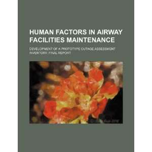 Human factors in airway facilities maintenance 