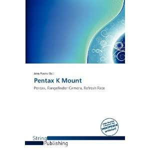  Pentax K Mount (9786138601845) Jules Reene Books