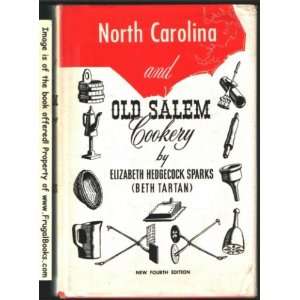 north carolina and old salem cookery chapel hill books and