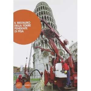  Il restauro della torre pendente di Pisa (9788877818645 