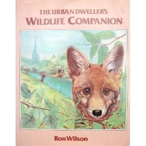  Urban Dwellers Wild Life Companion (9780713713244) Ron 