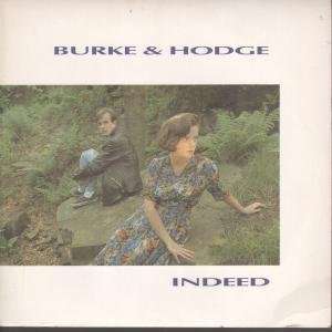  INDEED 7 INCH (7 VINYL 45) UK ORCHID BURKE AND HODGE 