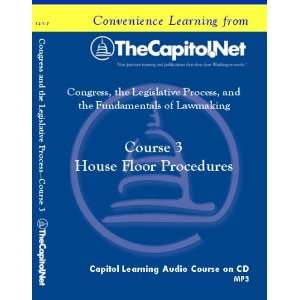  Course 3 House Floor Procedures (Congress, the Legislative 