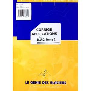  Corrige applications de DUC (French Edition 