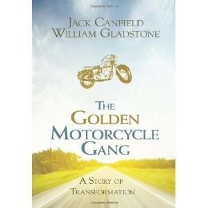  The Golden Motorcycle Gang A Story of Transformation 
