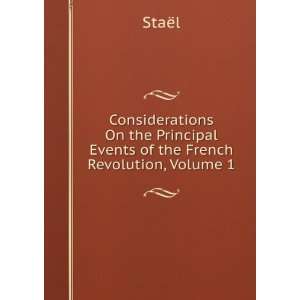  Considerations On the Principal Events of the French 