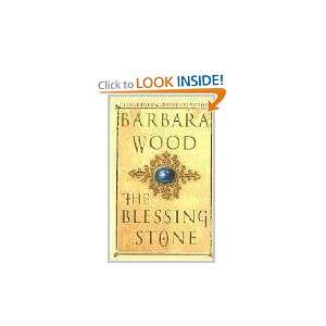  The Blessing Stone (9780312995027) Barbara Wood Books