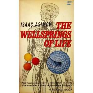 The Wellsprings of Life (Mentor Books # MD 322) Isaac Asimov  