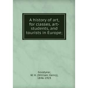  A history of art, for classes, art students, and tourists 