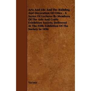  Arts And Life And The Building And Decoration Of Cities 