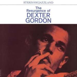  Resurgence of Dexter Gordon Dexter Gordon Music