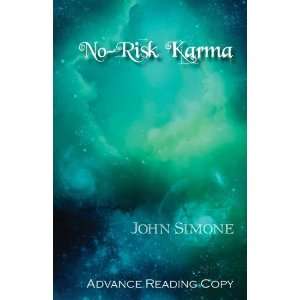  No Risk Karma (9781886289130) John Simone Books