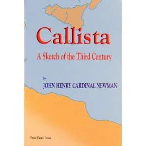  Callista A Tale of the Third Century (9781930265028 