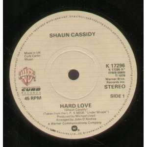  HARD LOVE 7 INCH (7 VINYL 45) UK WARNER BROS 1978 SHAUN 