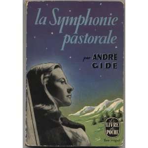  La Symphonie Pastorale (Le Livre de poche, #6) André 