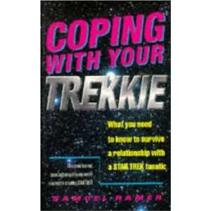  Coping With Your Trekkie Pb (9780747276425) Samuel Ramer 