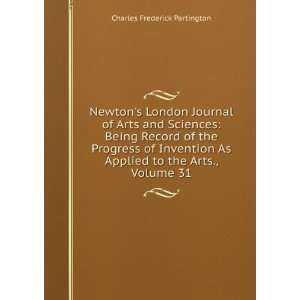  Newtons London Journal of Arts and Sciences Being Record 