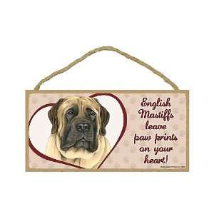 English Mastiff   leave paw prints on your heart Door Sign 5x10