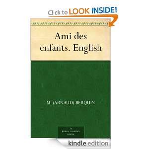 Ami des enfants. English M. (Arnaud) Berquin  Kindle 
