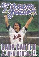 Dream Season Gary Carter Baseball Book  
