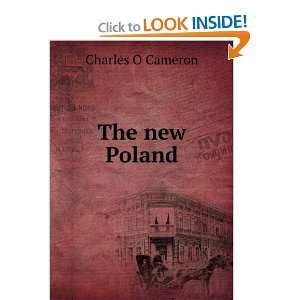  The new Poland Charles O Cameron Books