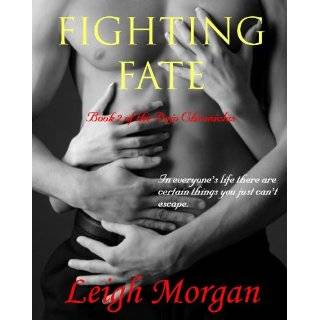 Fighting Fate (The Dojo Chronicles) by Leigh Morgan (Jun 12, 2012)