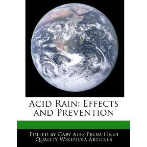  Acid Rain Effects and Prevention (9781276208819) Gaby 