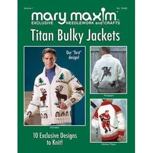Mary Maxim Books   Titan Bulky Jackets Patterns  For the Home Crafts 