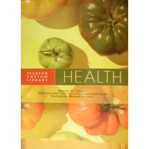  Health Berkley City College (Health Education Exploring 