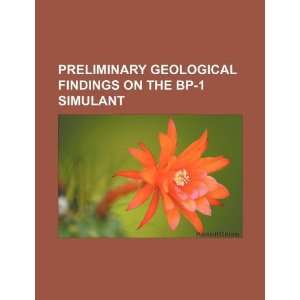   findings on the BP 1 simulant (9781234074388) U.S. Government Books