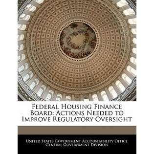 Bibliogov Federal Housing Finance Board Actions Needed to Improve 