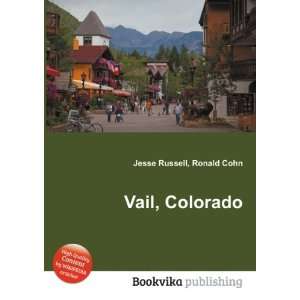  Vail, Colorado Ronald Cohn Jesse Russell Books