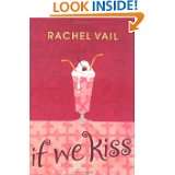 If We Kiss by Rachel Vail (May 1, 2005)