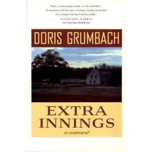  Extra Innings A Memoir [Paperback] Doris Grumbach Books